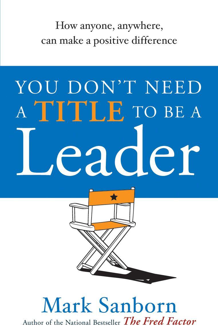 Vorderes Coverbild You Don't Need a Title to Be a Leader
