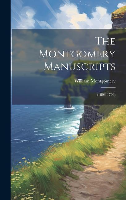 Vorderes Coverbild The Montgomery Manuscripts