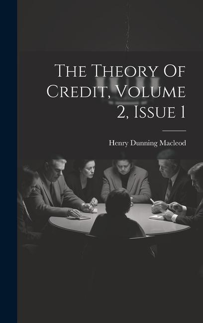Vorderes Coverbild The Theory Of Credit, Volume 2, Issue 1