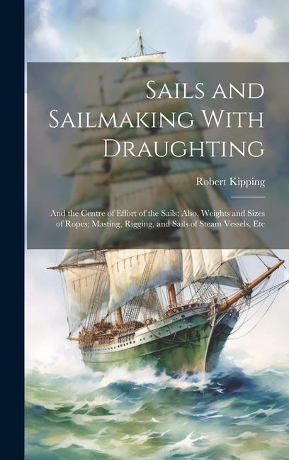 Vorderes Coverbild Sails and Sailmaking With Draughting