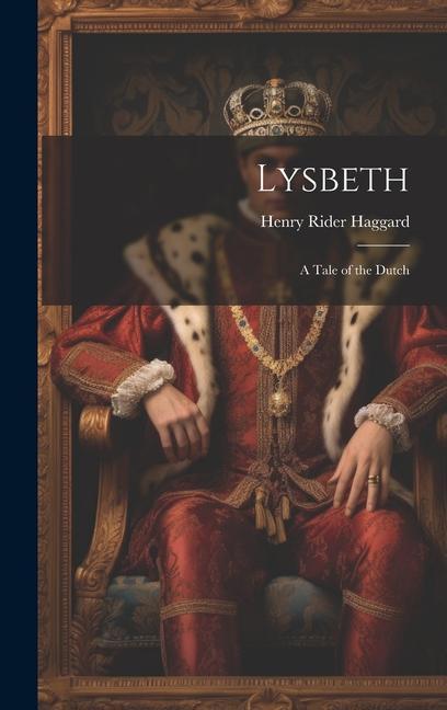 Vorderes Coverbild Lysbeth: A Tale of the Dutch