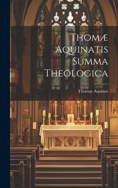 Vorderes Coverbild Thomæ Aquinatis Súmma Theologica