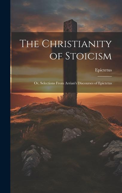 Vorderes Coverbild The Christianity of Stoicism