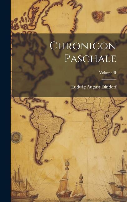 Vorderes Coverbild Chronicon Paschale; Volume II