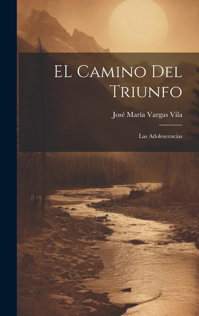 Vorderes Coverbild EL camino del triunfo