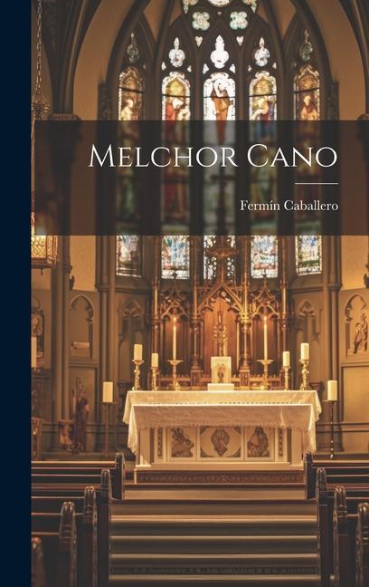 Vorderes Coverbild Melchor Cano