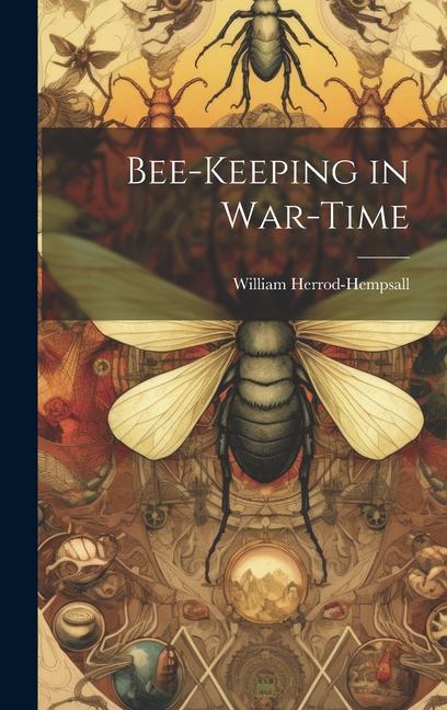 Vorderes Coverbild Bee-keeping in War-time