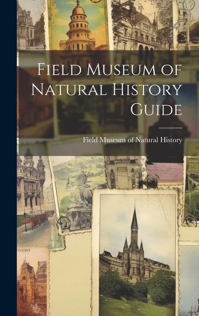 Vorderes Coverbild Field Museum of Natural History Guide