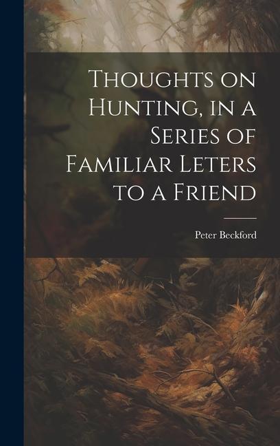 Vorderes Coverbild Thoughts on Hunting, in a Series of Familiar Leters to a Friend