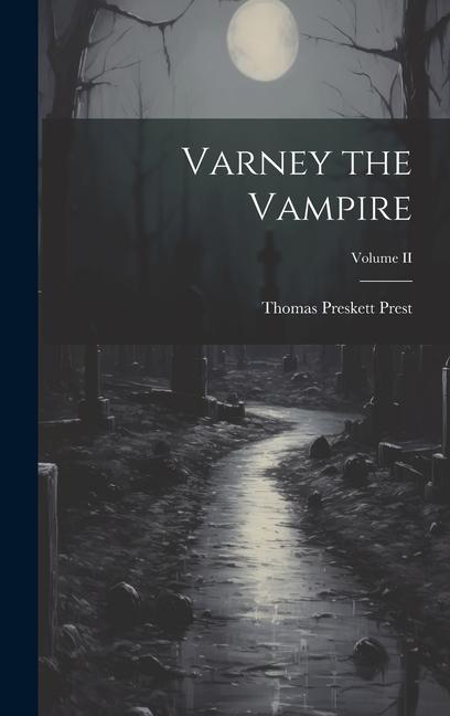 Vorderes Coverbild Varney the Vampire; Volume II