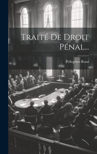 Vorderes Coverbild Traité De Droit Pénal...