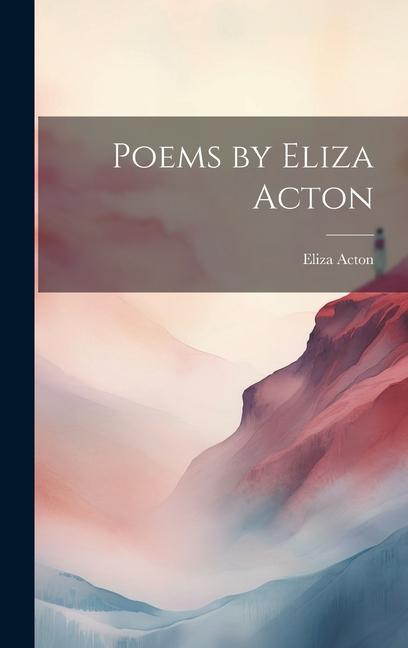 Vorderes Coverbild Poems by Eliza Acton