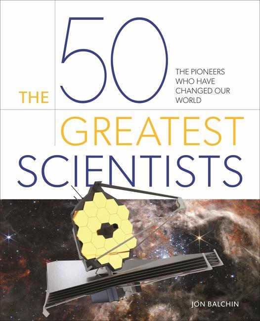 Vorderes Coverbild The 50 Greatest Scientists