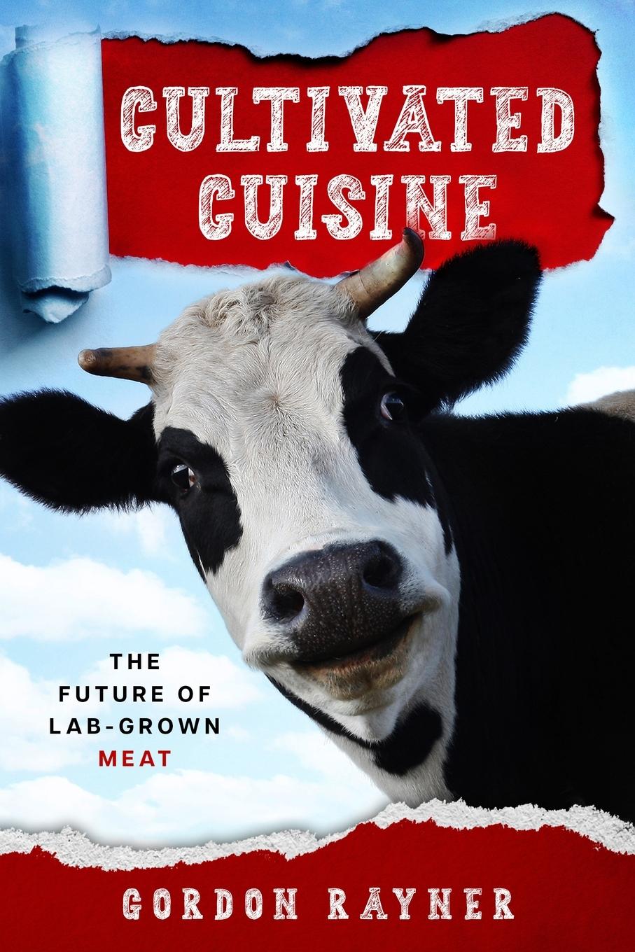 Vorderes Coverbild Cultivated Cuisine: The Future of Lab-Grown Meat
