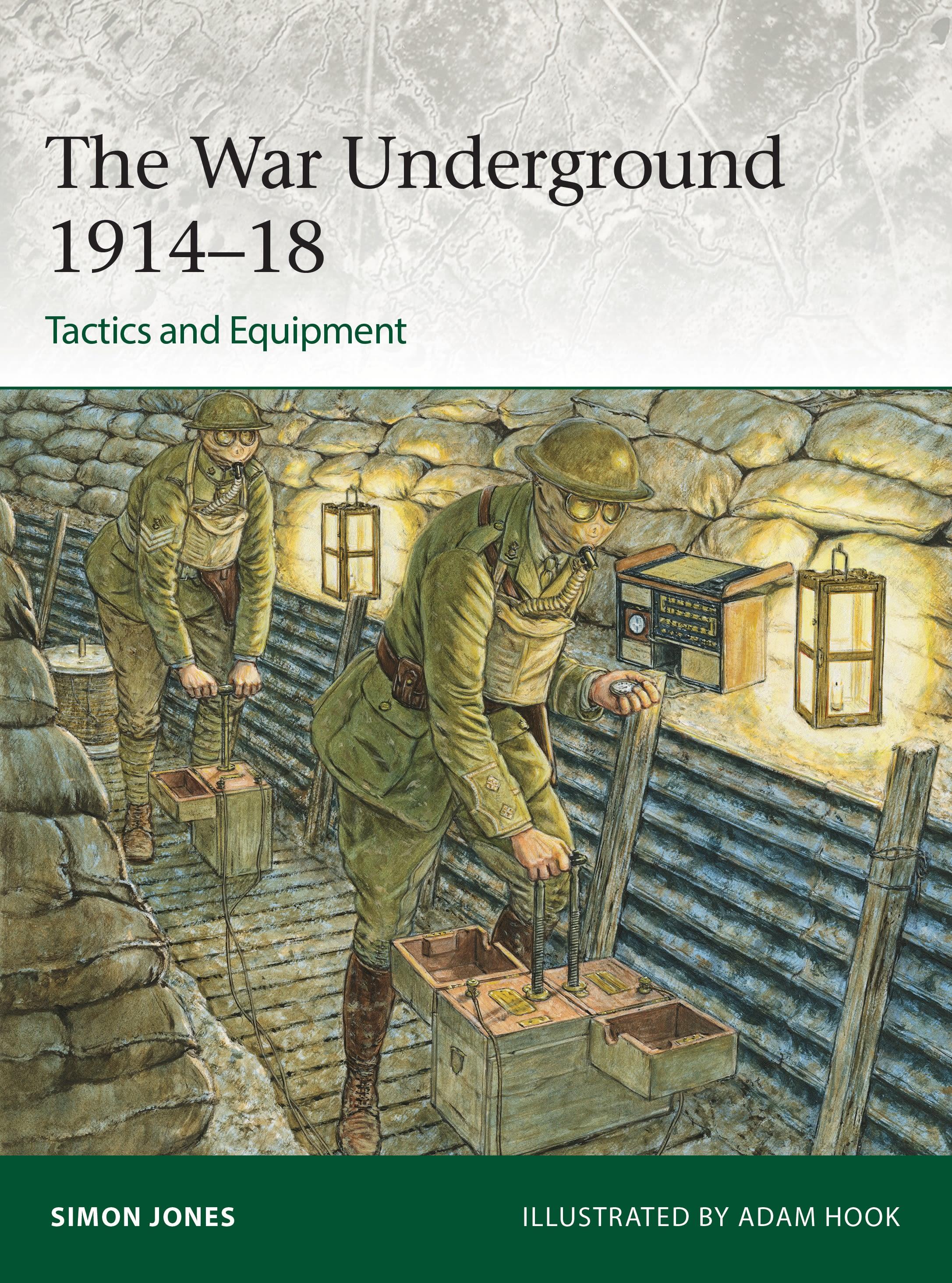 Vorderes Coverbild The War Underground 1914-18: Tactics and Equipment