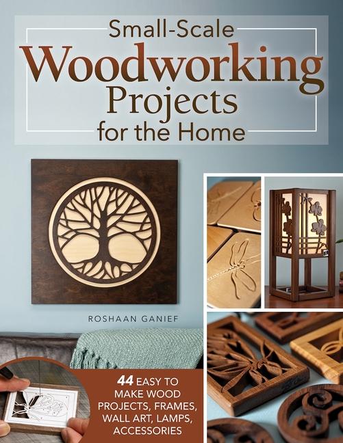Vorderes Coverbild Small-Scale Woodworking Projects for the Home