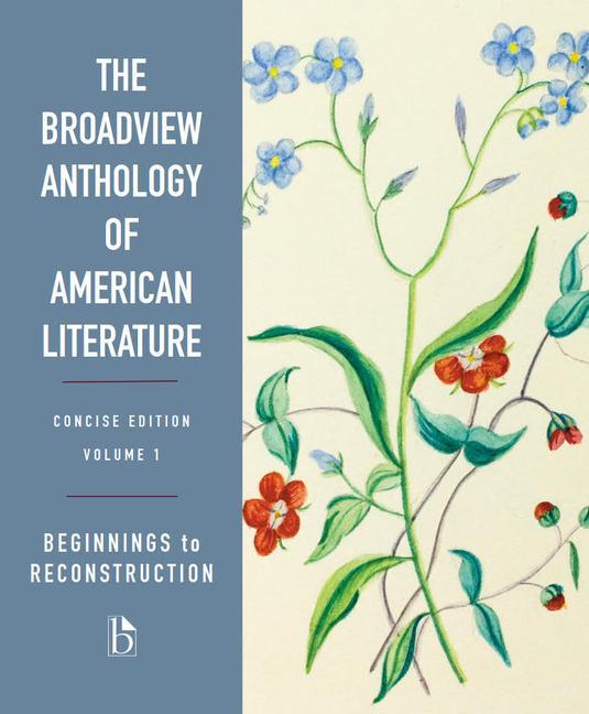 Vorderes Coverbild The Broadview Anthology of American Literature Concise Volume 1: Beginnings to Reconstruction