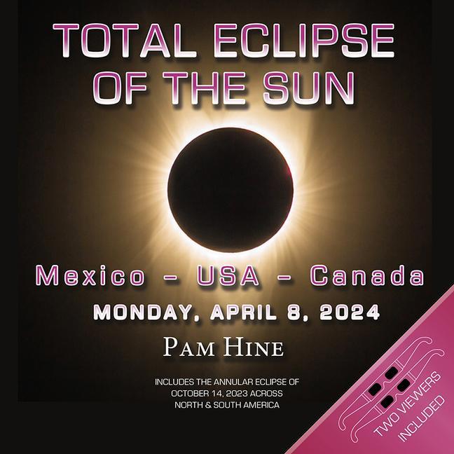 Vorderes Coverbild Total Eclipse of the Sun: Mexico - USA - Canada: Monday April 8, 2024
