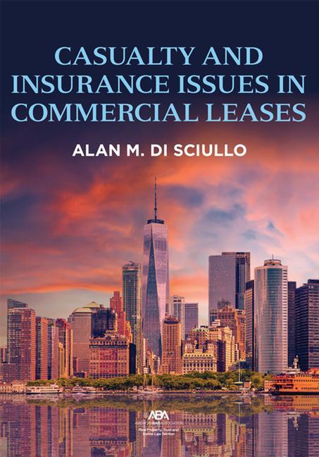Vorderes Coverbild Casualty and Insurance Issues in Commercial Leases