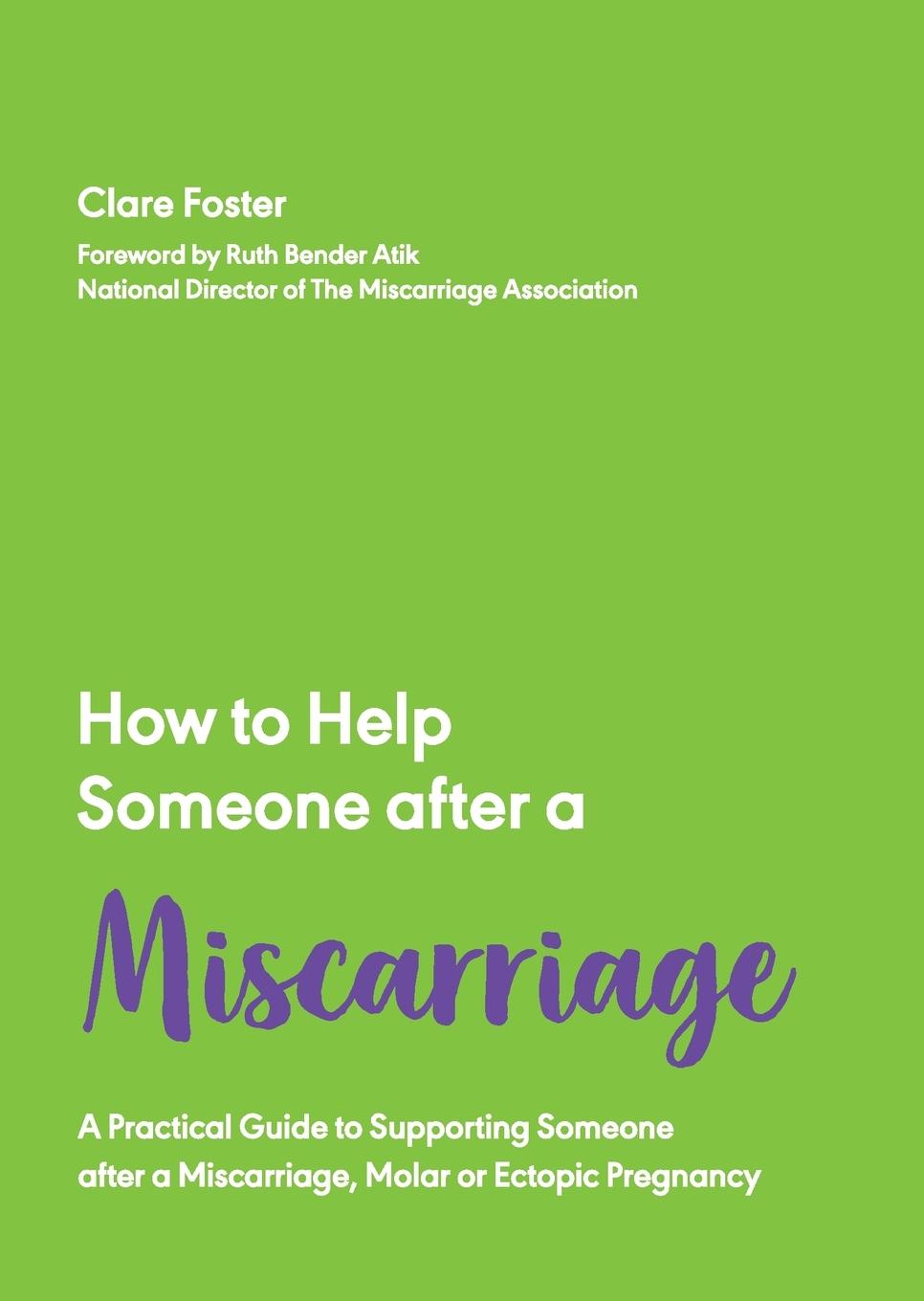 Vorderes Coverbild How to Help Someone After a Miscarriage