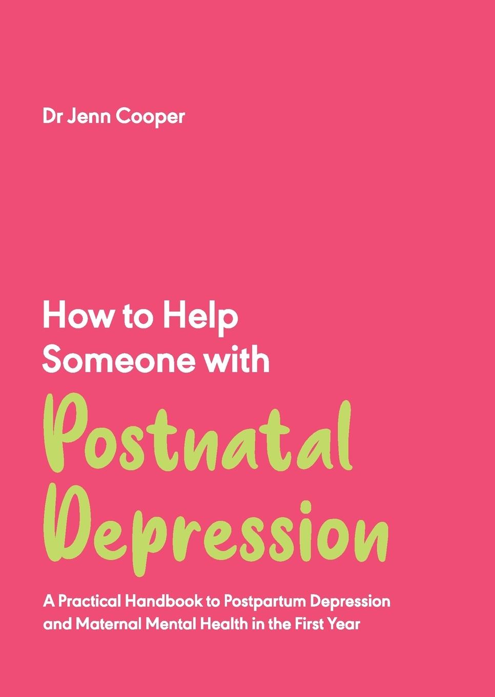Vorderes Coverbild How to Help Someone with Post Natal Depression