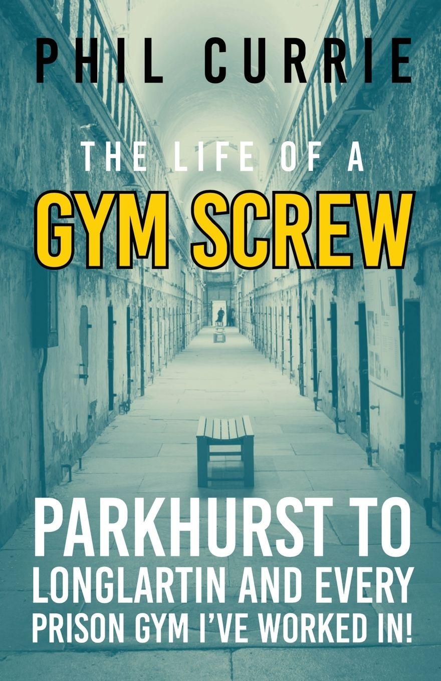Vorderes Coverbild The Life of a Gym Screw