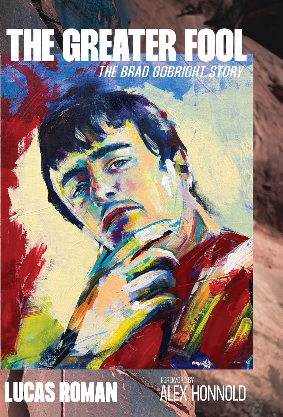 Vorderes Coverbild The Greater Fool: Brad Gobright and the Blinding Shine of Originality