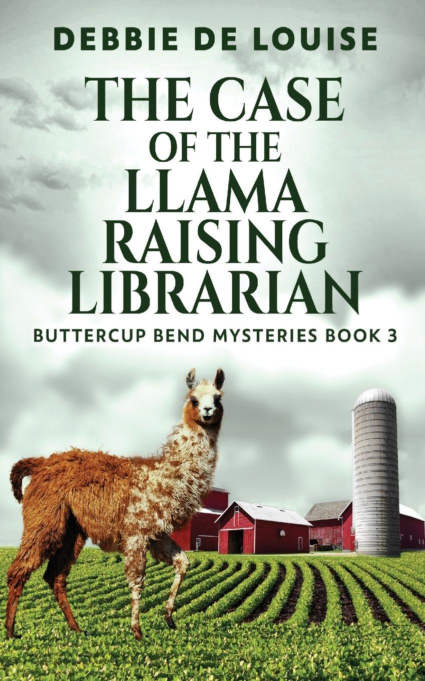 Vorderes Coverbild The Case of the Llama Raising Librarian