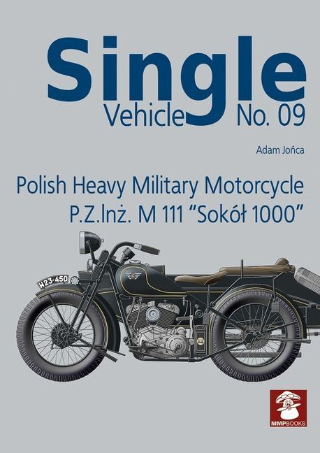 Vorderes Coverbild Polish Heavy Military Motorcycle P.Z.InŻ. M 111 Sokól 1000