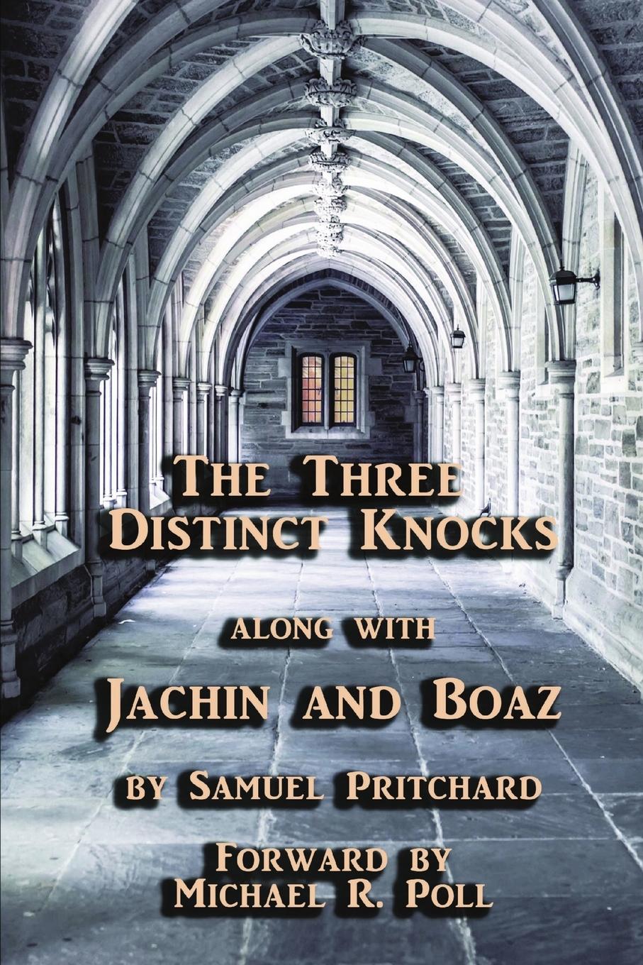 Vorderes Coverbild The Three Distinct Knocks along with Jachin and Boaz