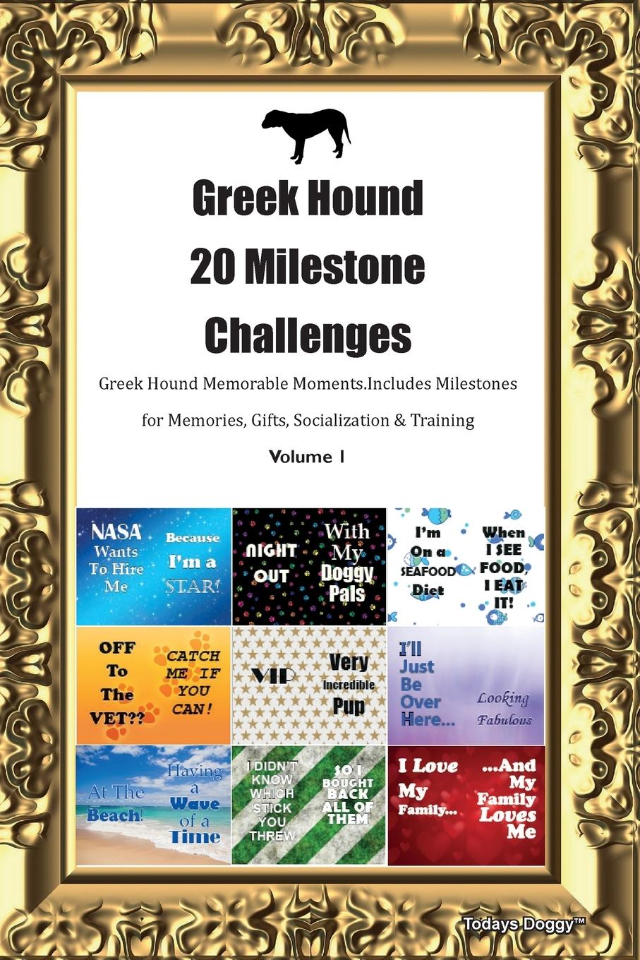 Vorderes Coverbild Greek Hound 20 Milestone Challenges Greek Hound Memorable Moments. Includes Milestones for Memories, Gifts, Socialization &  Training Volume 1