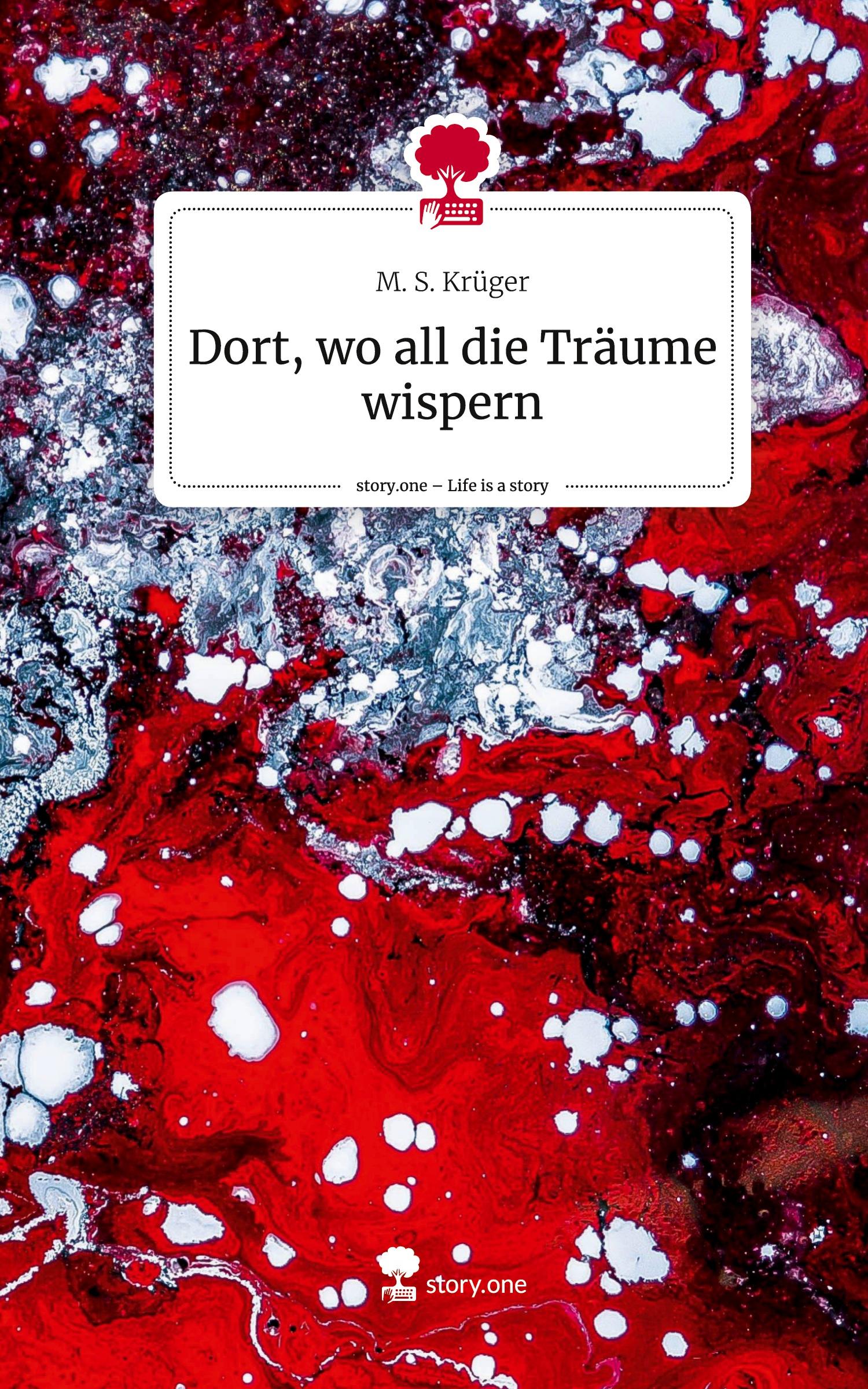 Vorderes Coverbild Dort, wo all die Träume wispern. Life is a Story - story.one