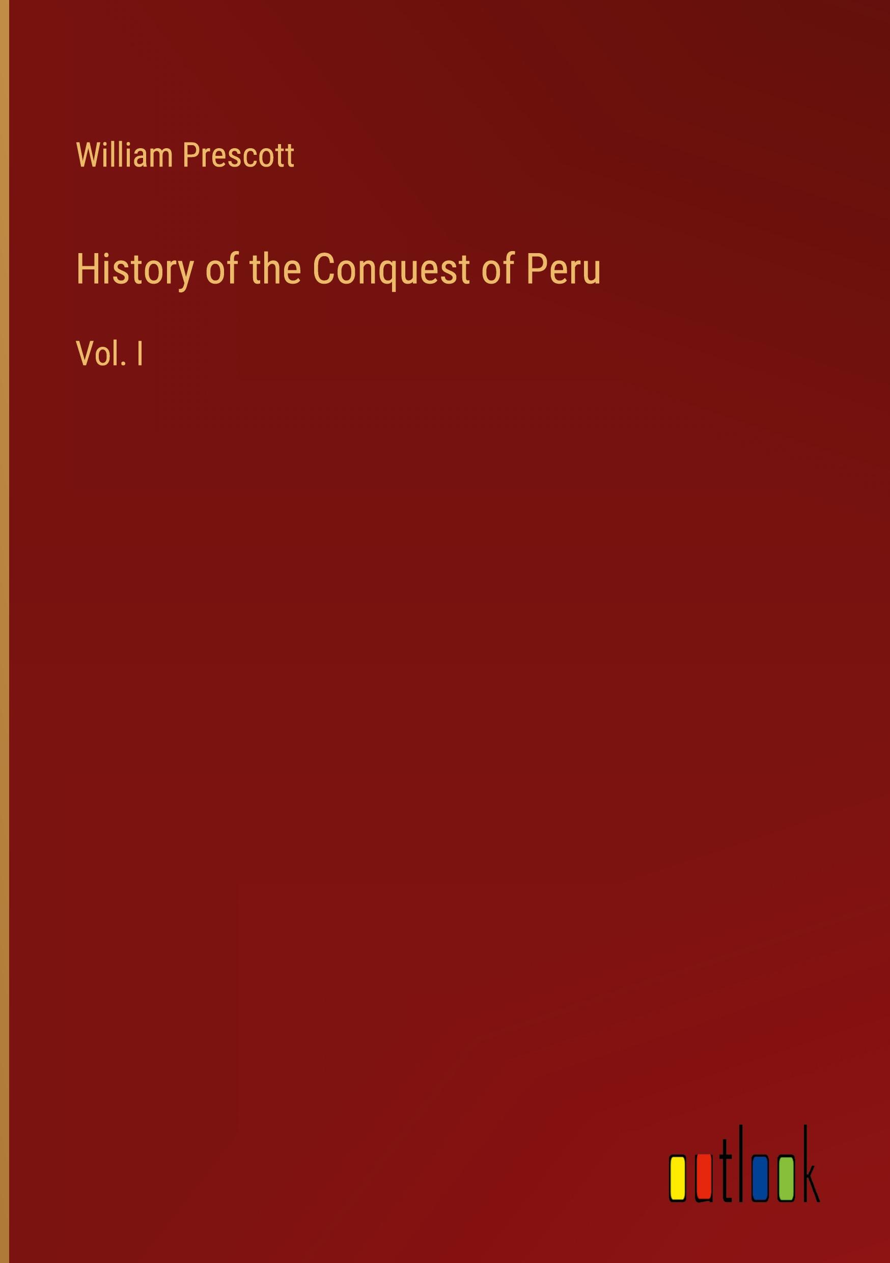 Vorderes Coverbild History of the Conquest of Peru