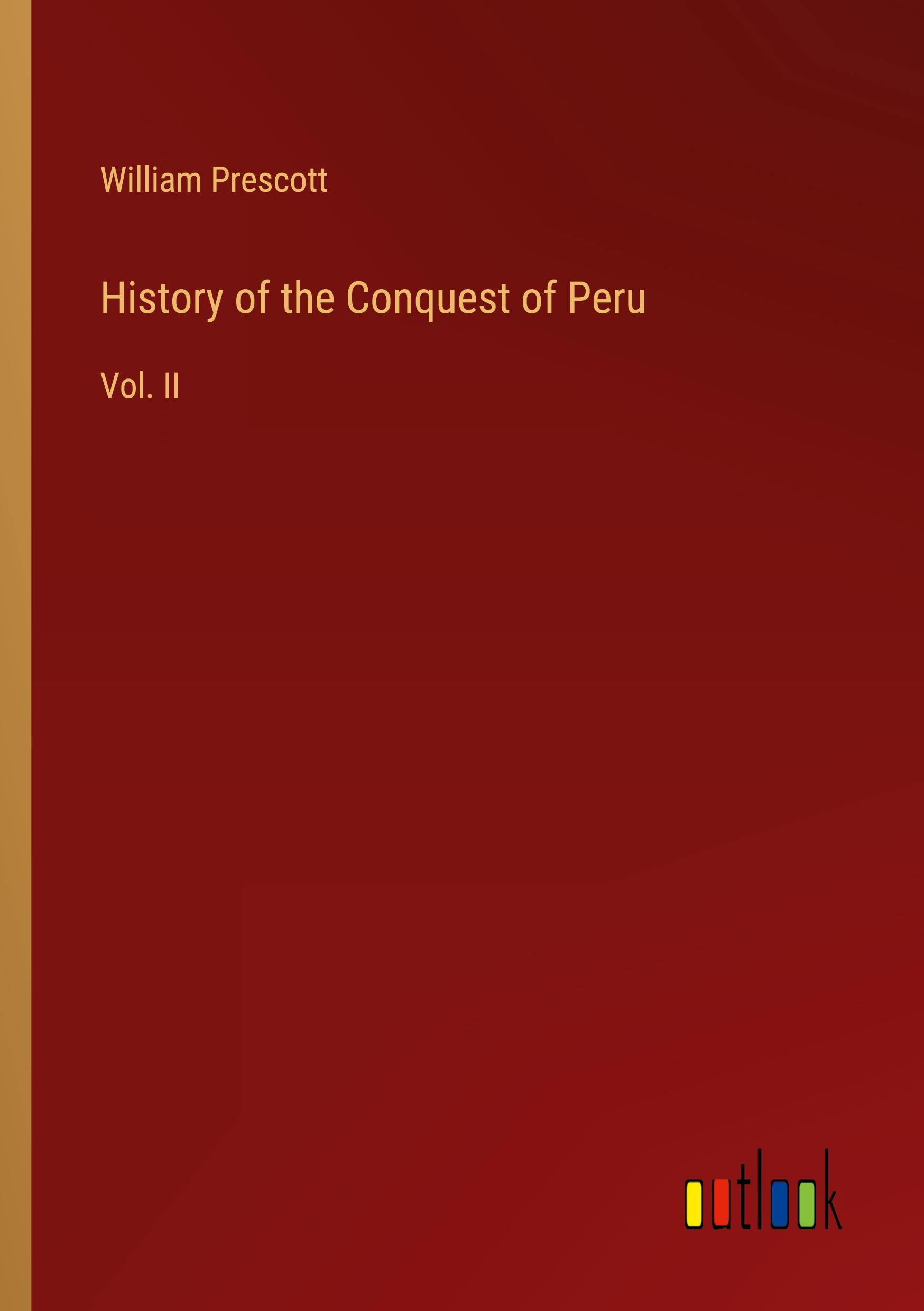 Vorderes Coverbild History of the Conquest of Peru