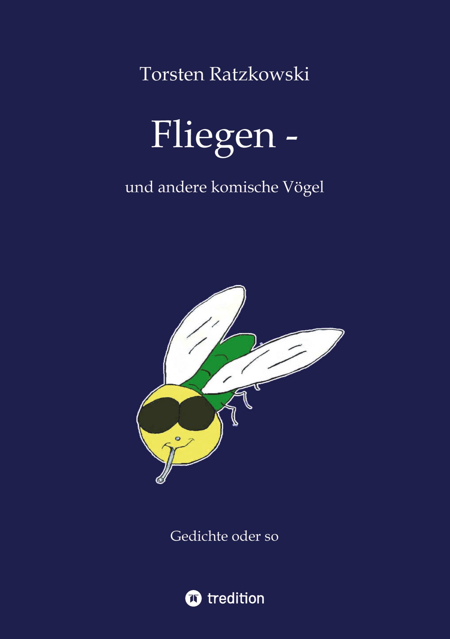 Vorderes Coverbild Fliegen -- und andere komische Vögel