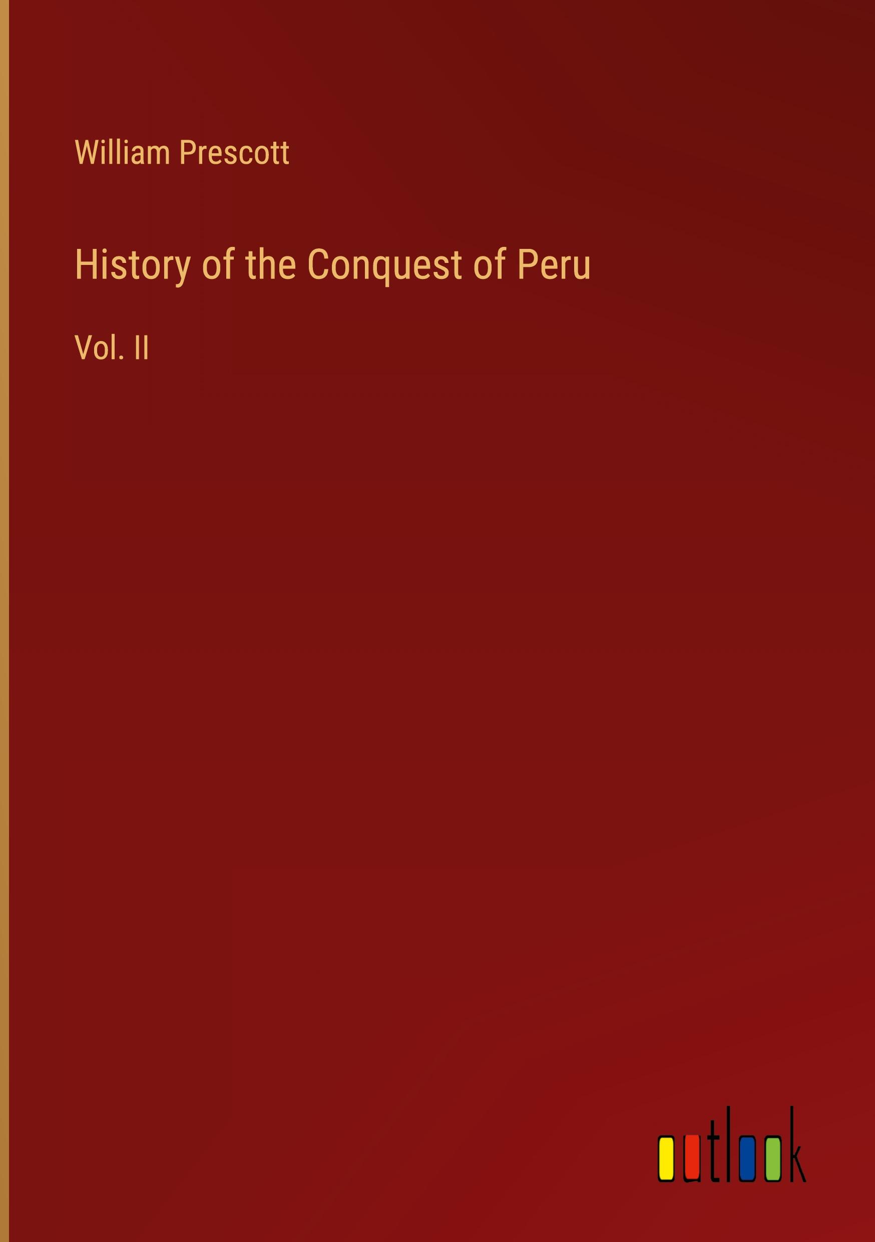 Vorderes Coverbild History of the Conquest of Peru