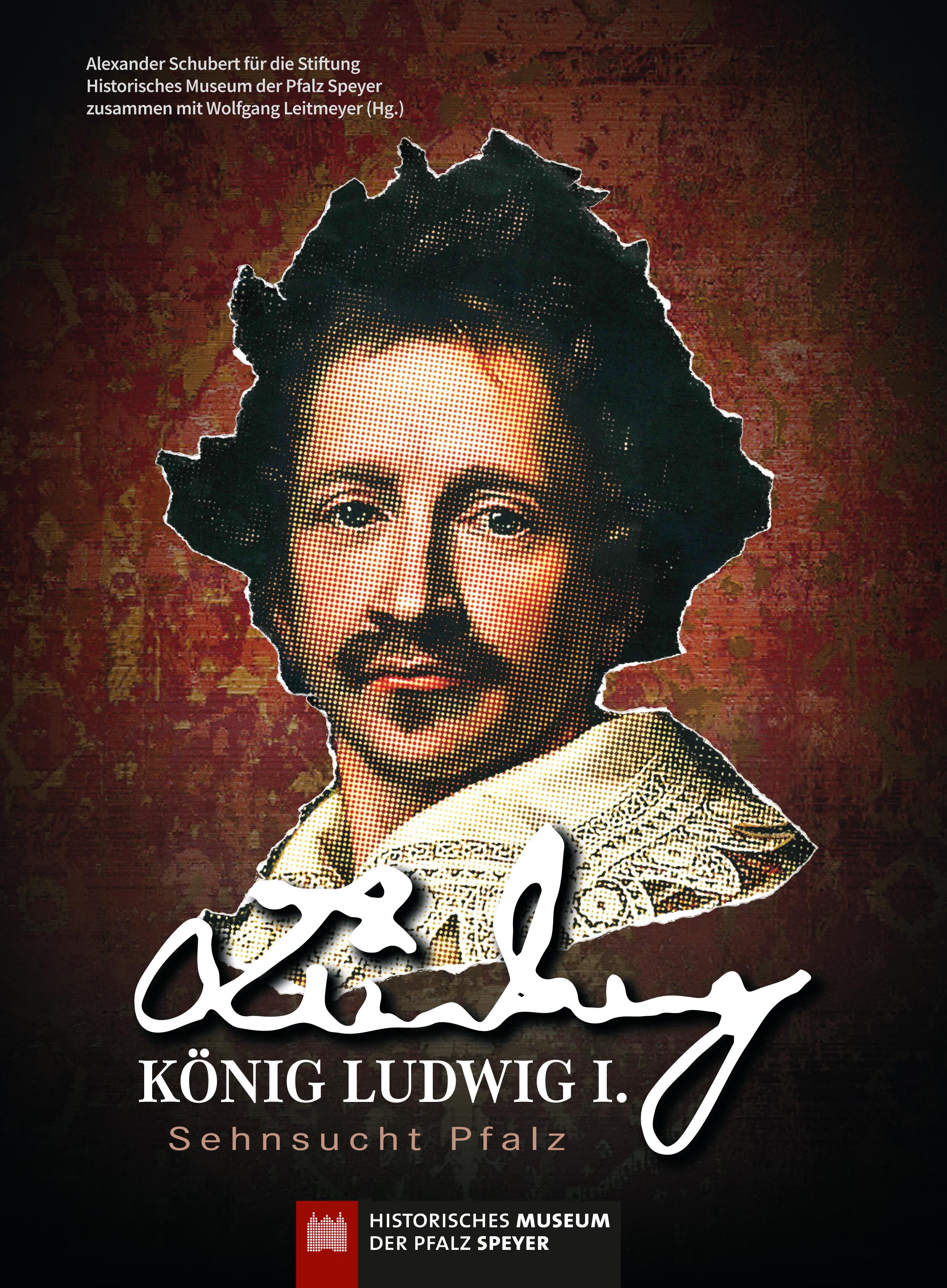 Vorderes Coverbild König Ludwig I. - Sehnsucht Pfalz