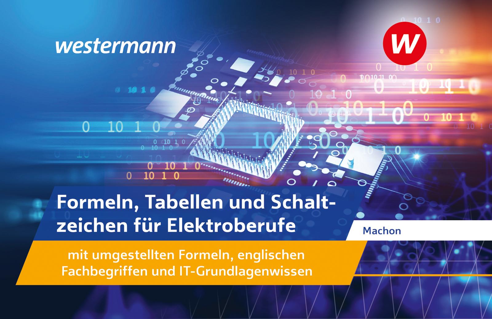 Vorderes Coverbild Formeln, Tabellen und Schaltzeichen für Elektroberufe mit umgestellten Formeln, englischen Fachbegriffen und IT-Grundlagenwissen