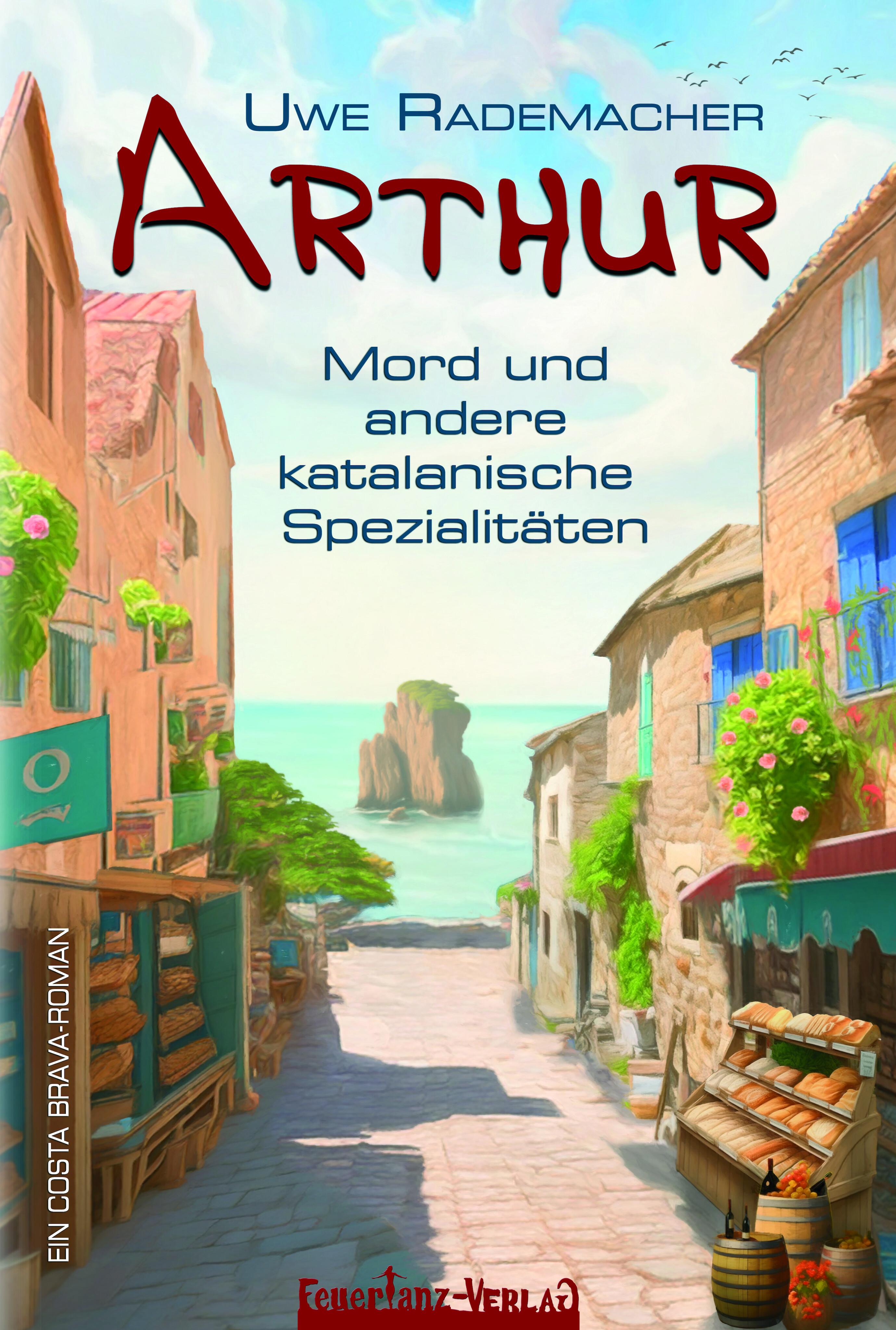 Vorderes Coverbild ARTHUR - Mord und andere katalanische Spezialitäten