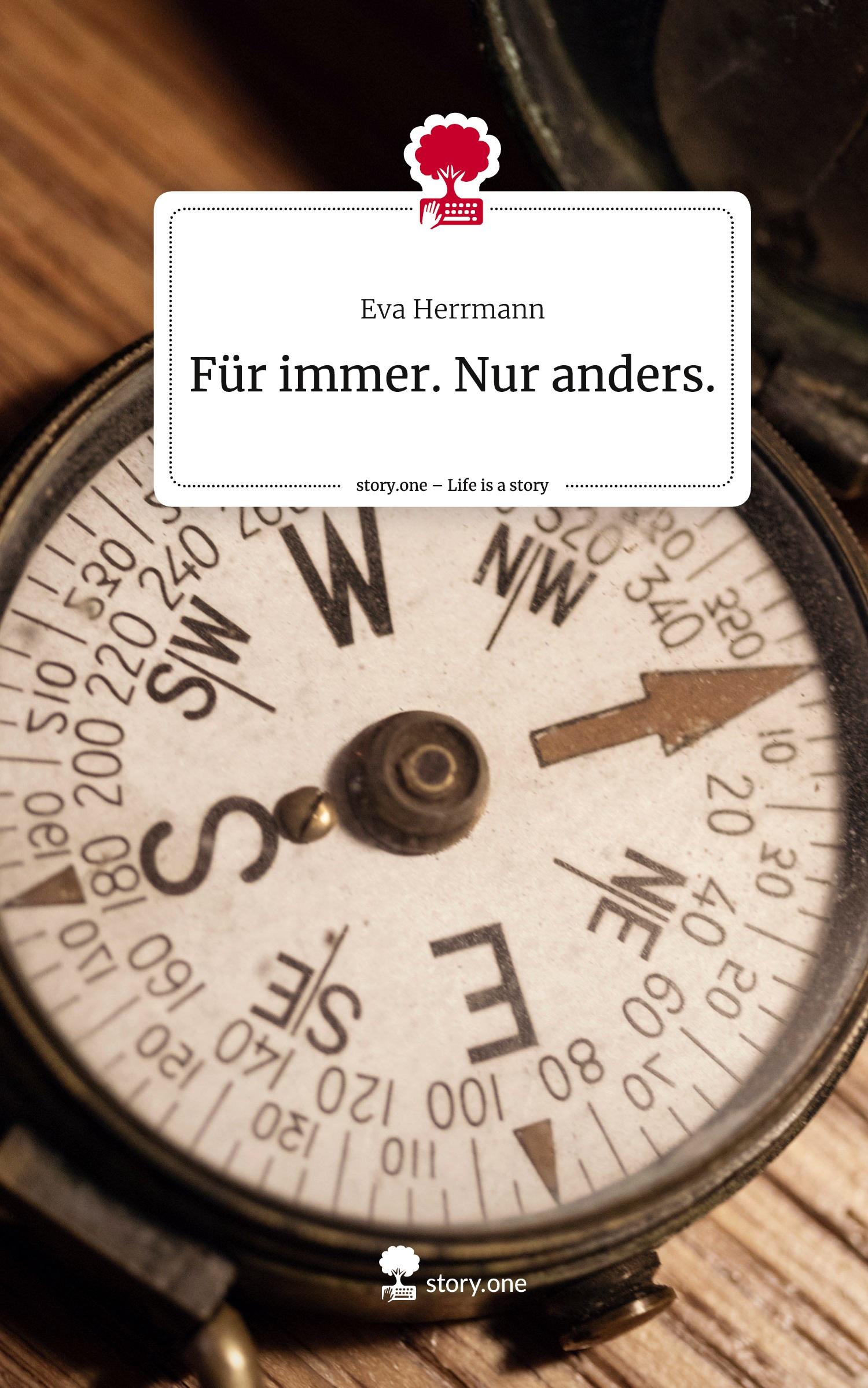 Vorderes Coverbild Für immer. Nur anders.. Life is a Story - story.one