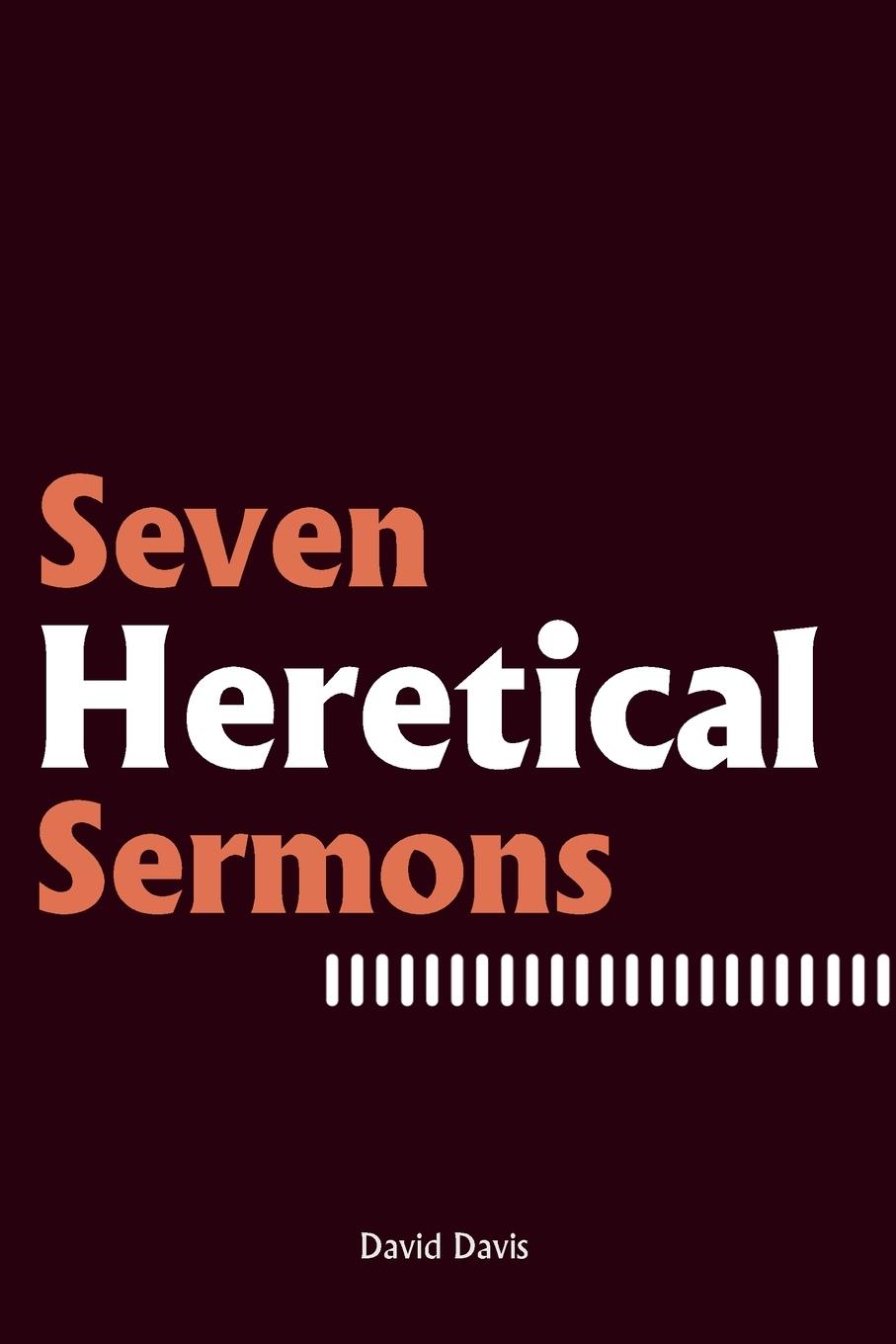 Vorderes Coverbild Seven Heretical Sermons