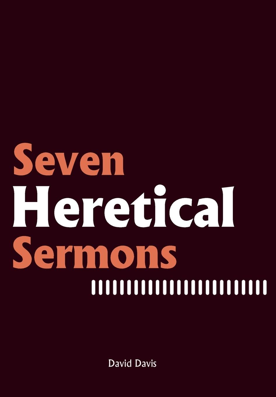 Vorderes Coverbild Seven Heretical Sermons