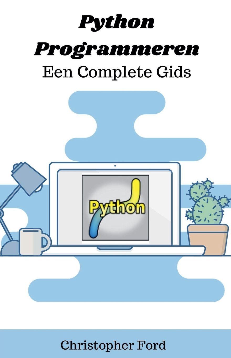 Vorderes Coverbild Python Programmeren - Een Complete Gids