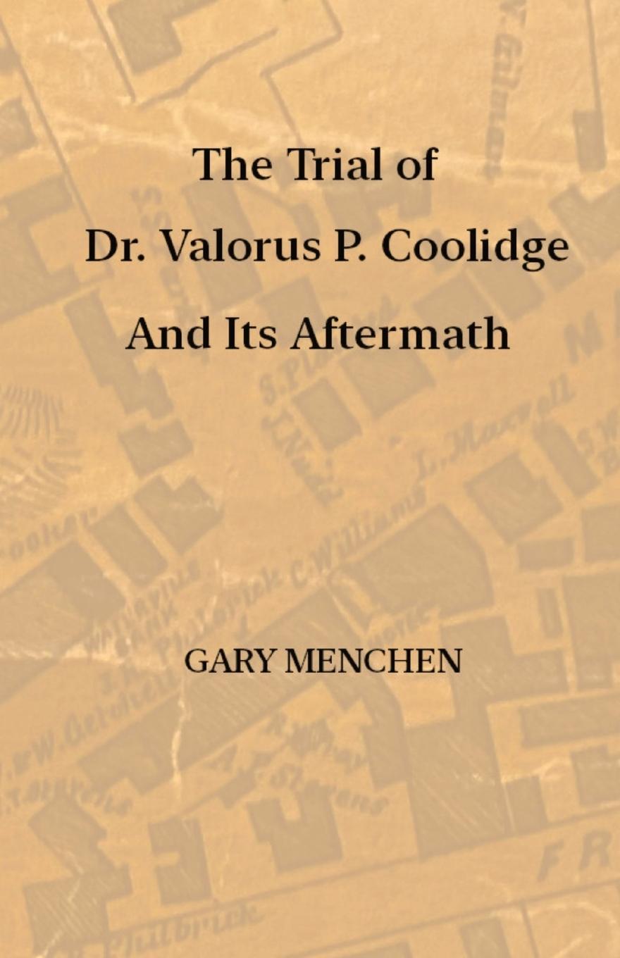 Vorderes Coverbild The Trial of Dr. Valorus P. Coolidge and Its Aftermath