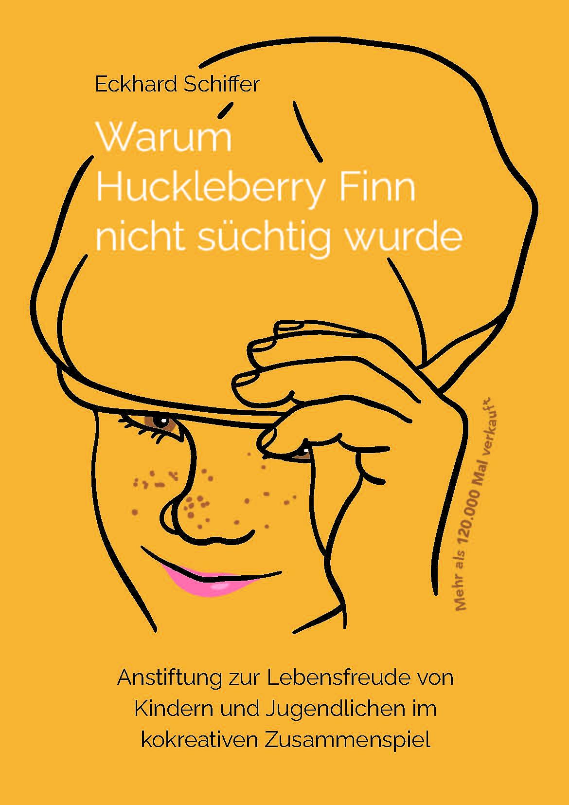 Vorderes Coverbild Warum Huckleberry Finn nicht süchtig wurde