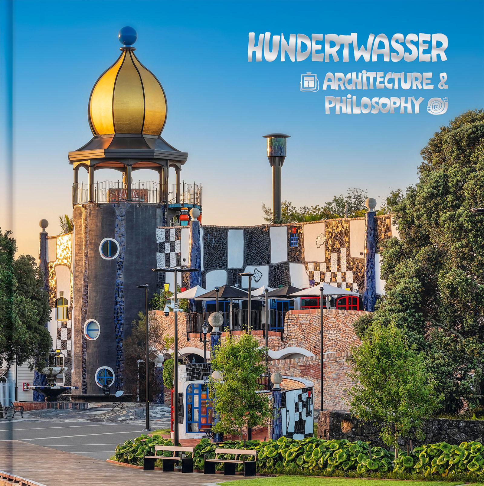 Vorderes Coverbild Hundertwasser Architektur & Philosophie - Hundertwasser Art Centre
