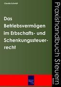 Vorderes Coverbild Das Betriebsvermögen im Erbschafts- und Schenkungssteuerrecht