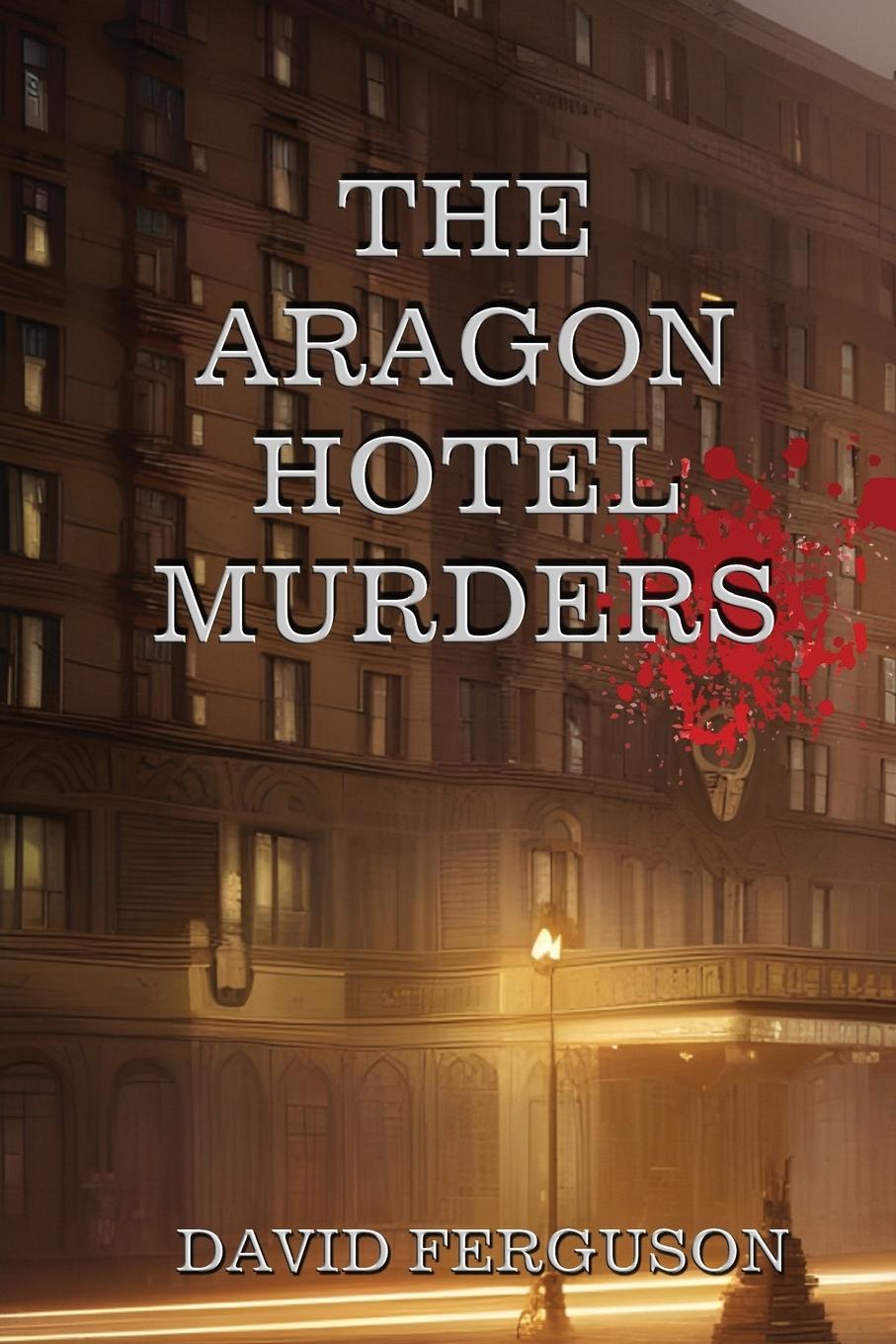 Vorderes Coverbild Murders at the Aragon Hotel