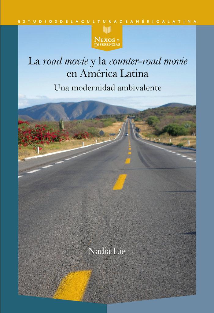 Vorderes Coverbild La "road movie" y la "counter-road movie" en América Latina : una modernidad ambivalente