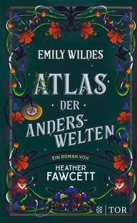 Vorderes Coverbild Emily Wildes Atlas der Anderswelten